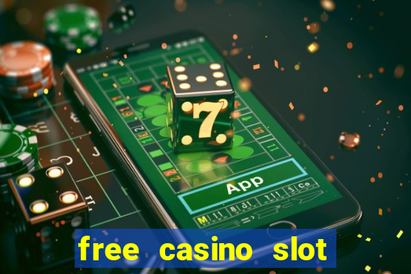 free casino slot games apps