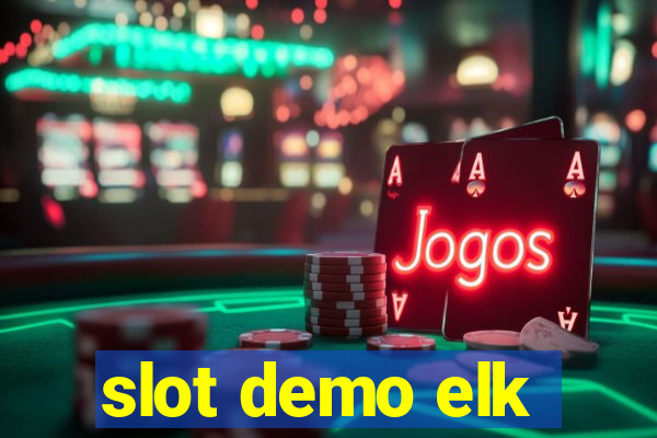 slot demo elk