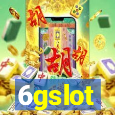 6gslot