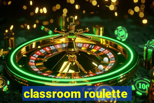 classroom roulette