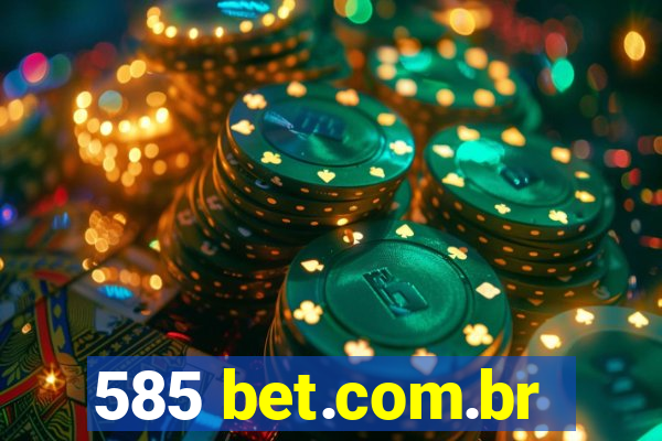 585 bet.com.br