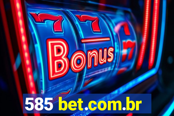 585 bet.com.br