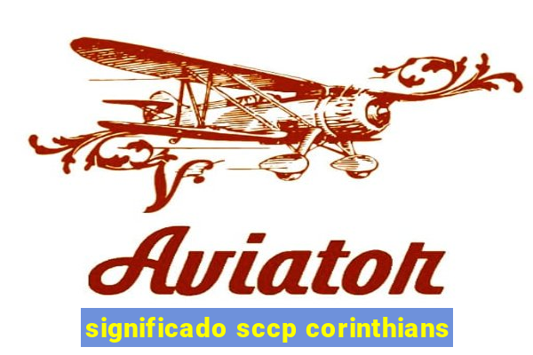 significado sccp corinthians