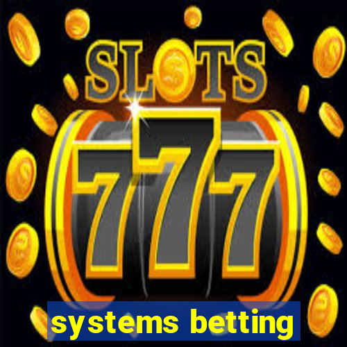 systems betting