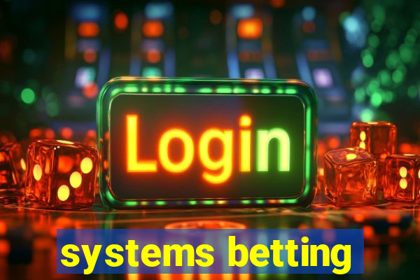 systems betting