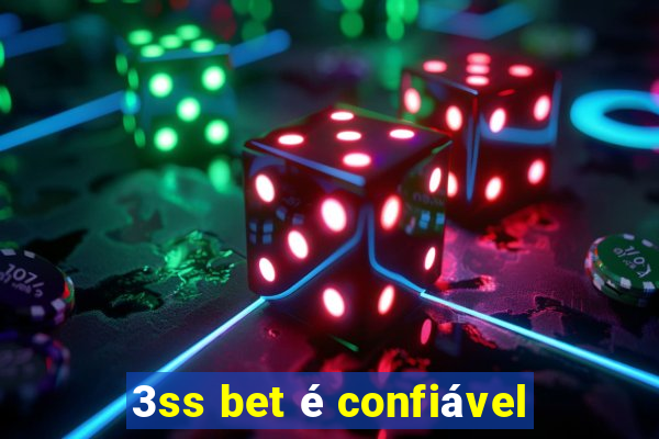 3ss bet é confiável