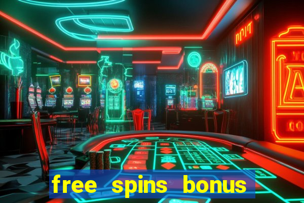 free spins bonus casino no deposit