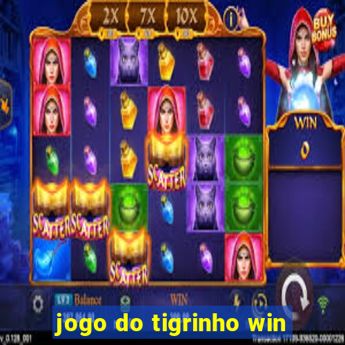 jogo do tigrinho win