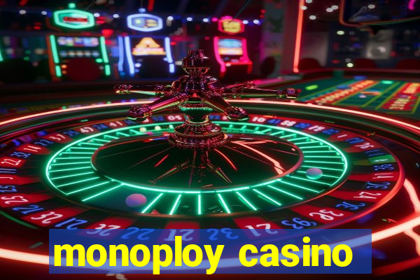 monoploy casino