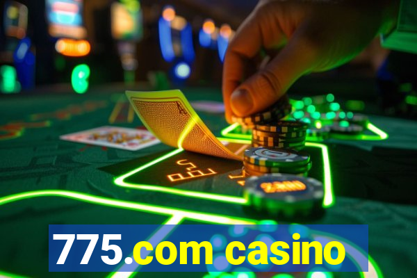 775.com casino