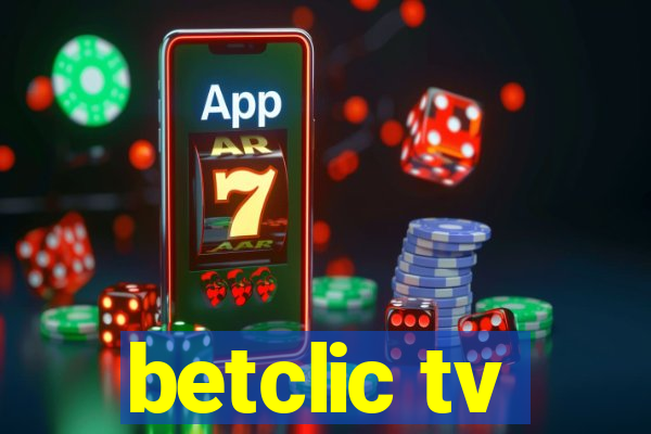 betclic tv