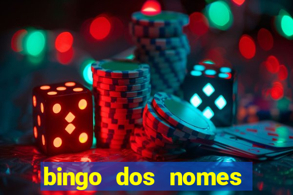 bingo dos nomes educa??o infantil