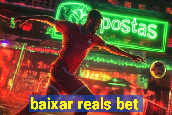 baixar reals bet