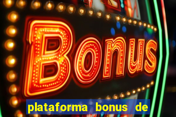 plataforma bonus de cadastro sem depósito