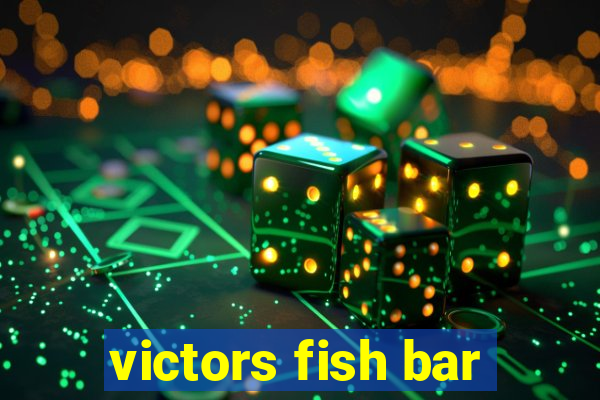 victors fish bar