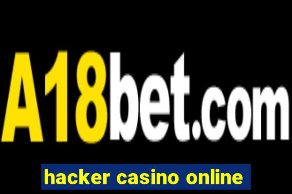 hacker casino online