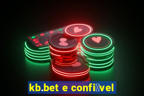 kb.bet e confi谩vel