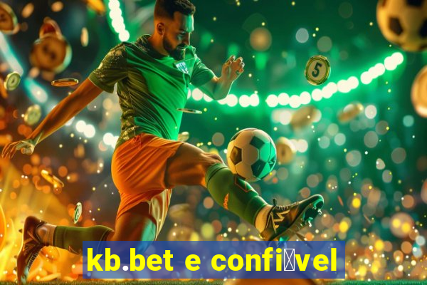 kb.bet e confi谩vel