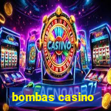 bombas casino