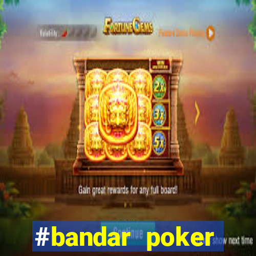 #bandar poker #situs bola