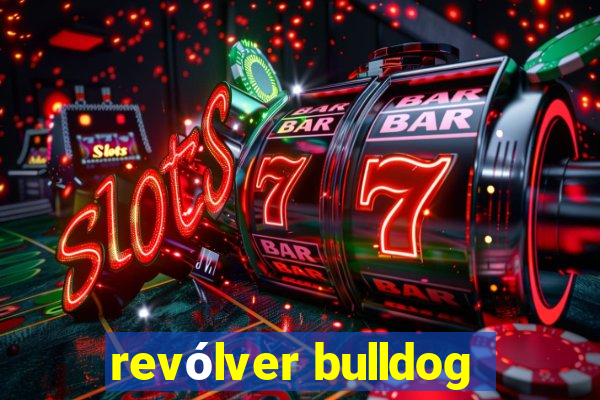 revólver bulldog