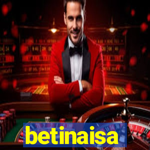 betinaisa