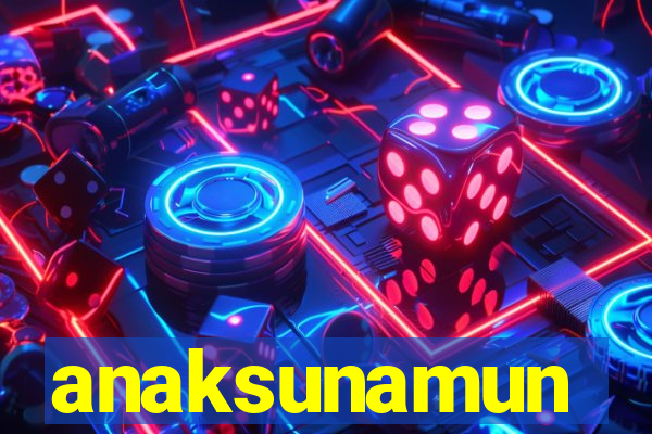 anaksunamun