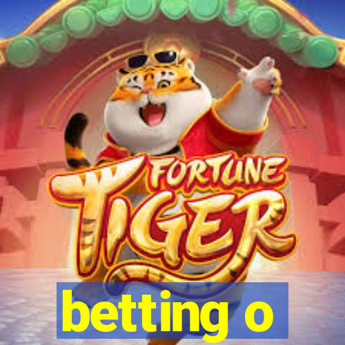 betting o