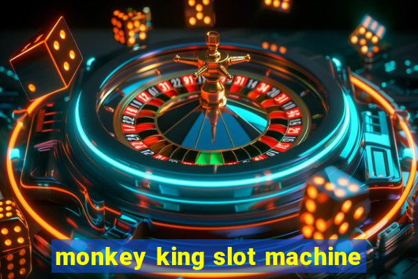 monkey king slot machine