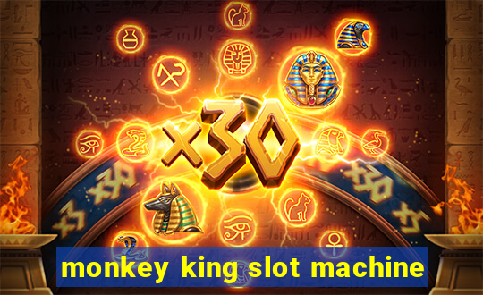 monkey king slot machine