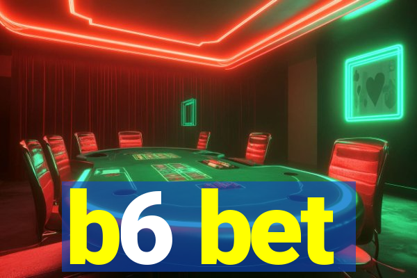 b6 bet