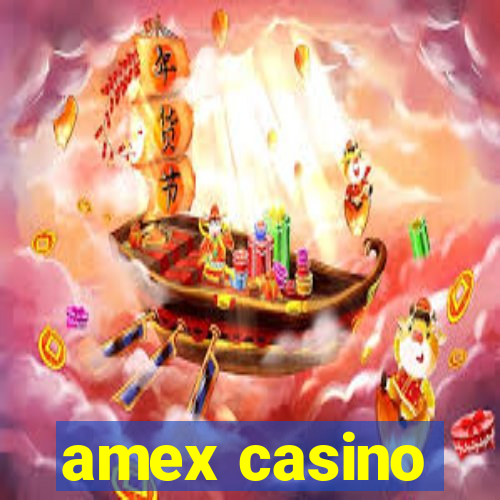 amex casino