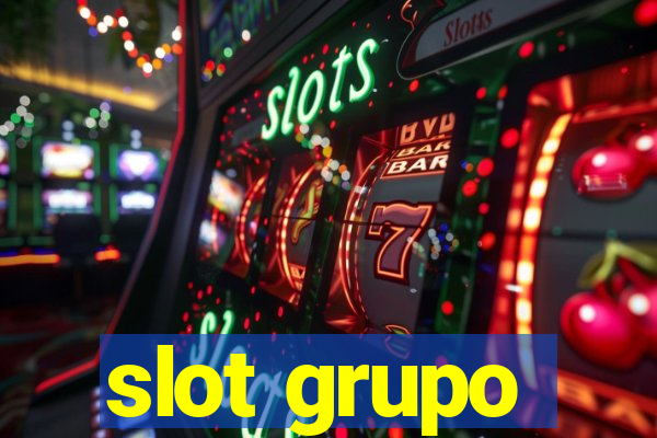 slot grupo