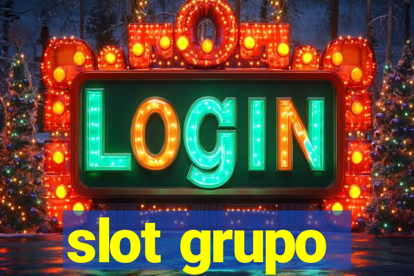 slot grupo