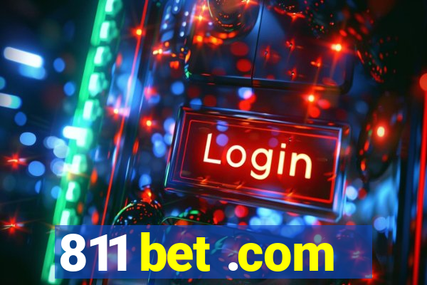 811 bet .com