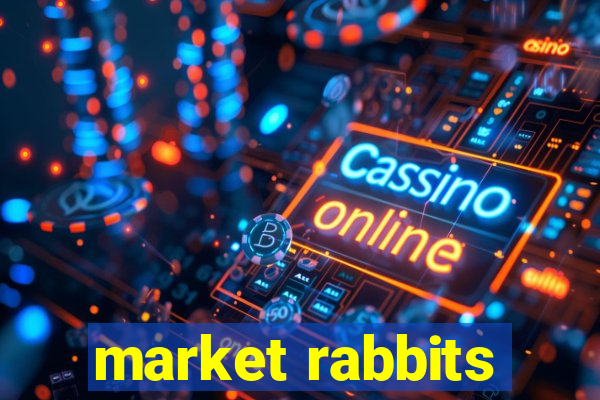 market rabbits