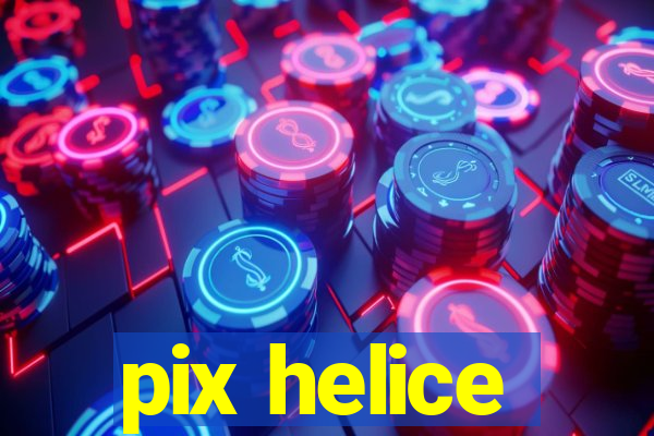 pix helice