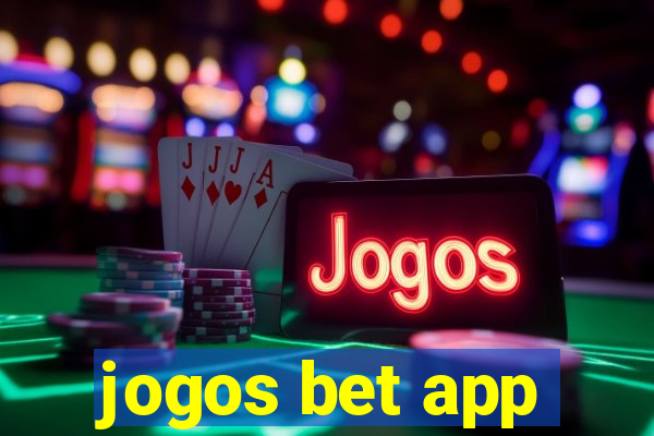 jogos bet app