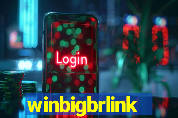 winbigbrlink