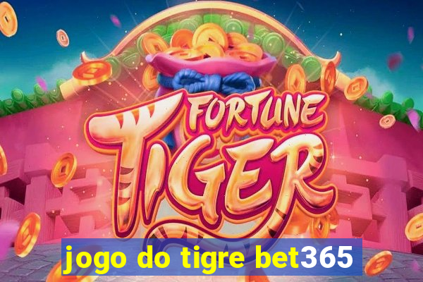 jogo do tigre bet365