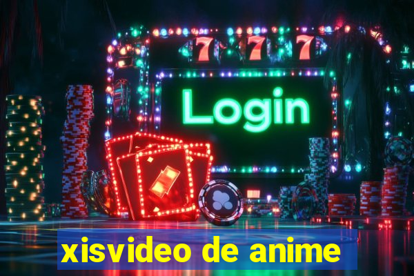 xisvideo de anime