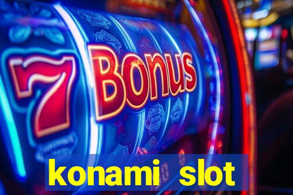 konami slot machines list