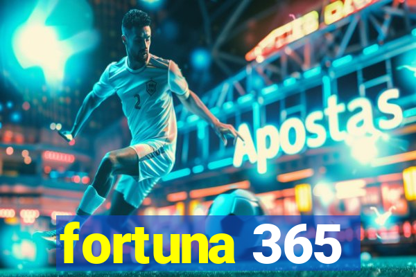 fortuna 365