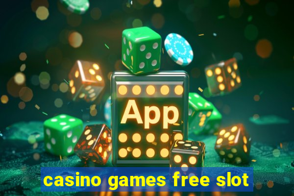 casino games free slot