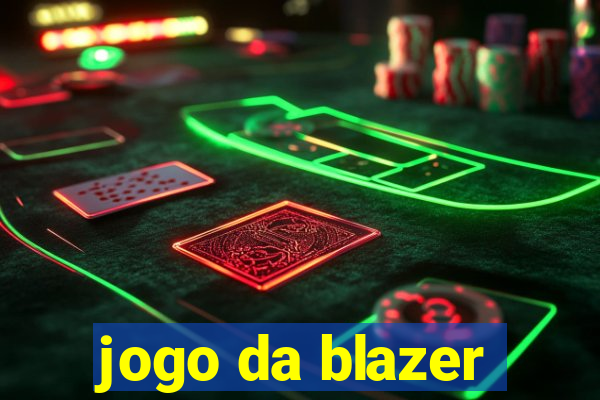 jogo da blazer