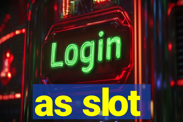 as slot