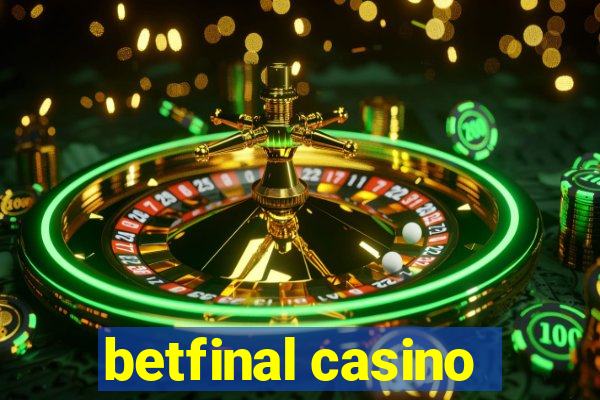 betfinal casino