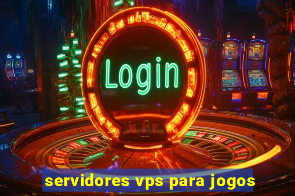 servidores vps para jogos