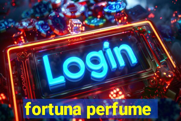 fortuna perfume