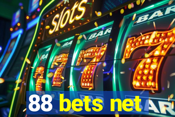 88 bets net